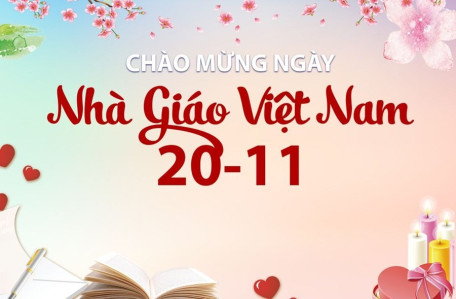 Chúc mừng ngày nhà giáo Việt Nam 20/11