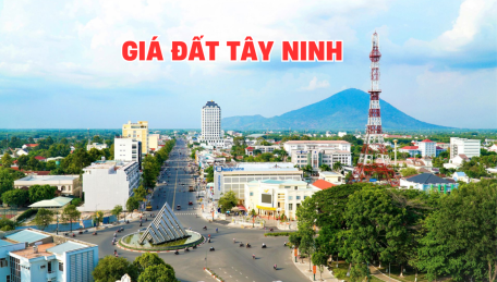 Bảng giá đất mới trên địa bàn tỉnh Tây Ninh