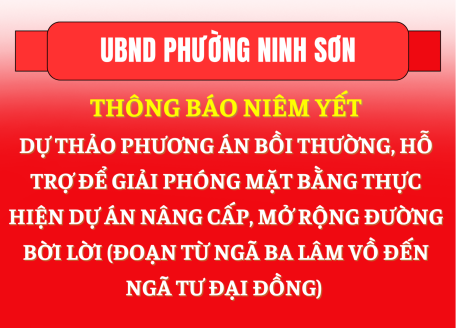 Thông báo niêm yết dự thảo phương án bồi thường, hỗ trợ để giải phóng mặt bằng thực hiện dự án nâng cấp, mở rộng đường Bời Lời